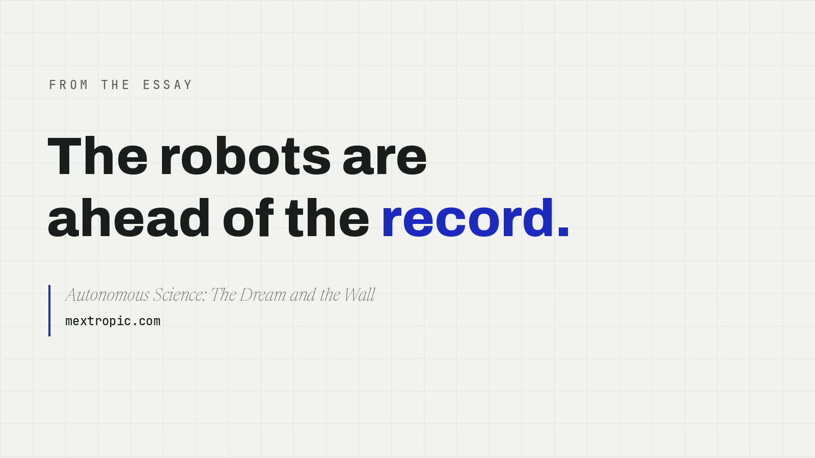 From the essay: the robots are ahead of the record.